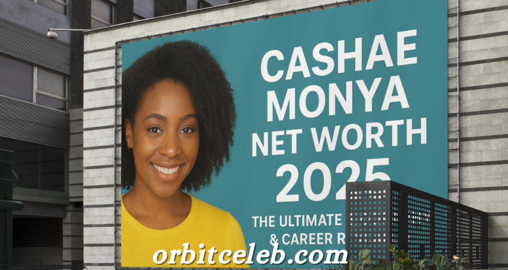 Cashae Monya net worth 2025