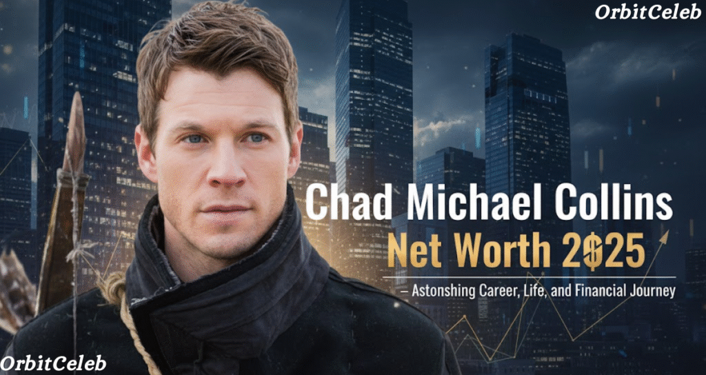 Chad Michael Collins Net Worth