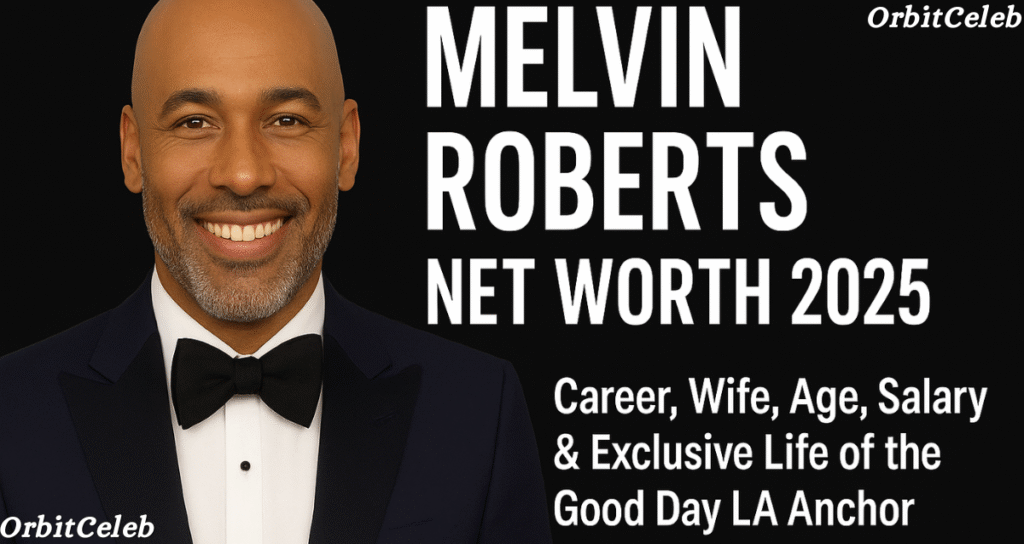 Melvin Roberts Net Worth 